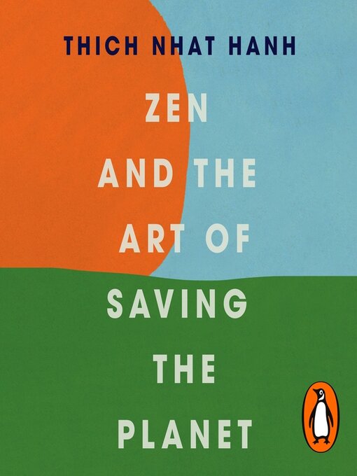 Title details for Zen and the Art of Saving the Planet by Thich Nhat Hanh - Available